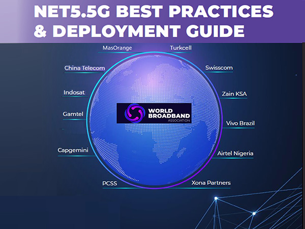 WBBA Releases Net5.5G Whitepaper to Accelerate Global Commercial Deployment of Net5.5G